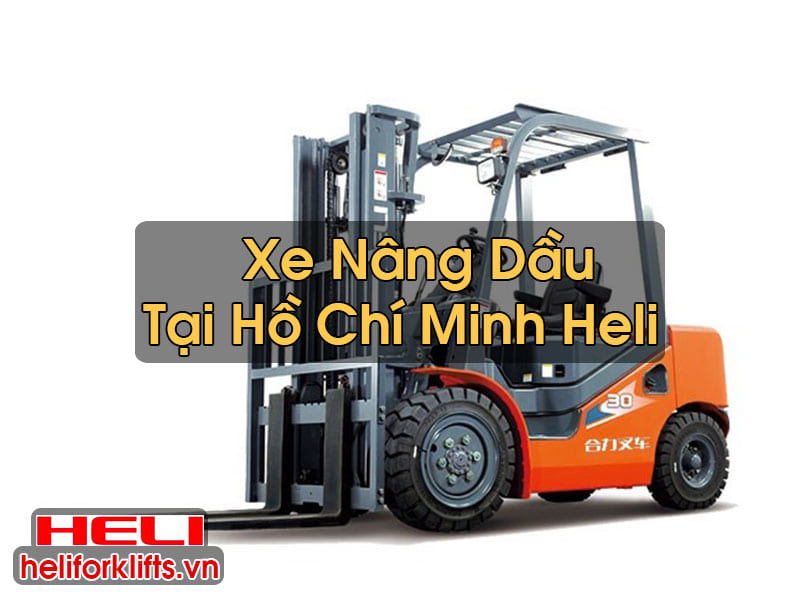 Xe Nâng Dầu Tại Hồ Chí Minh