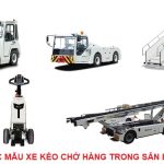 Các mẫu xe kéo chở hàng trong sân bay